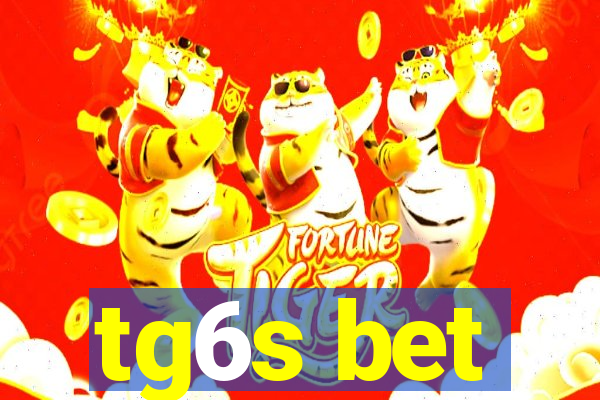 tg6s bet